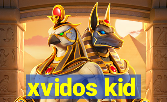 xvidos kid